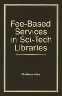 Abbildung von: Fee-Based Services in Sci-Tech Libraries - Routledge