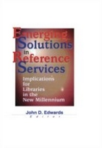Enlarge image Cover: Emerging Solutions in Reference Services - Routledge