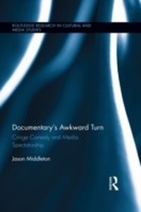 Enlarge image Cover: Documentary's Awkward Turn - Routledge