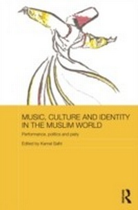 Abbildung von: Music, Culture and Identity in the Muslim World - Routledge
