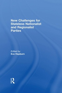 Abbildung von: New Challenges for Stateless Nationalist and Regionalist Parties - Routledge