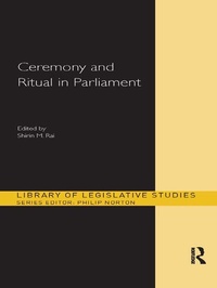Enlarge image Cover: Ceremony and Ritual in Parliament - Routledge