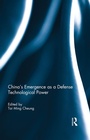 Cover: China's Emergence as a Defense Technological Power - Routledge