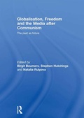 Cover: Globalisation, Freedom and the Media after Communism - Routledge