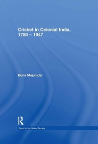 Abbildung von: Cricket in Colonial India 1780 - 1947 - Routledge