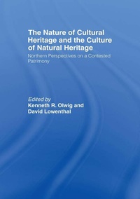Abbildung von: The Nature of Cultural Heritage, and the Culture of Natural Heritage - Routledge