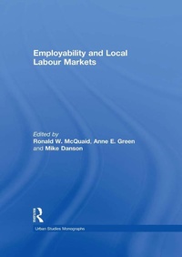 Enlarge image Cover: Employability and Local Labour Markets - Routledge