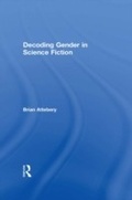 Cover: Decoding Gender in Science Fiction - Routledge