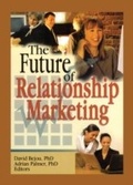 Cover: The Future of Relationship Marketing - Routledge