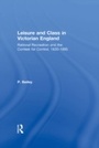 Cover: Leisure and Class in Victorian England - Routledge