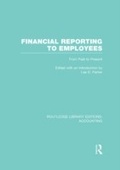 Cover: Financial Reporting to Employees (RLE Accounting) - Routledge