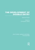 Cover: The Development of Double Entry (RLE Accounting) - Routledge