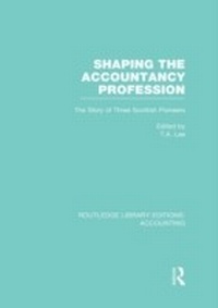 Abbildung von: Shaping the Accountancy Profession (RLE Accounting) - Routledge