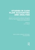 Cover: Studies in Cash Flow Accounting and Analysis (RLE Accounting) - Routledge