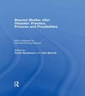 Cover: Beyond Shelter after Disaster: Practice, Process and Possibilities - Routledge