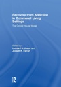 Cover: Recovery from Addiction in Communal Living Settings - Routledge
