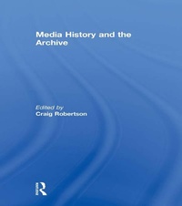 Abbildung von: Media History and the Archive - Routledge