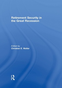 Enlarge image Cover: Retirement Security in the Great Recession - Routledge
