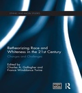 Cover: Retheorizing Race and Whiteness in the 21st Century - Routledge