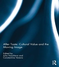 Cover: After Taste: Cultural Value and the Moving Image - Routledge