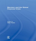 Cover: Marxism and the Global Financial Crisis - Routledge