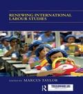 Cover: Renewing International Labour Studies - Routledge