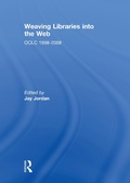 Cover: Weaving Libraries into the Web - Routledge