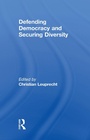 Cover: Defending Democracy and Securing Diversity - Routledge