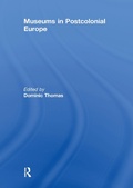 Cover: Museums in Postcolonial Europe - Routledge