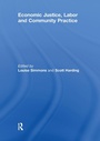 Cover: Economic Justice, Labor and Community Practice - Routledge