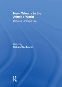Abbildung von: New Orleans in the Atlantic World - Routledge