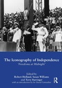 Cover: The Iconography of Independence - Routledge