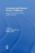 Cover: Contested and Shared Places of Memory - Routledge