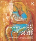 Cover: Safe Motherhood in a Globalized World - Routledge