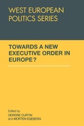Cover: Towards A New Executive Order In Europe? - Routledge