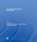 Cover: Troubling Gender in Education - Routledge