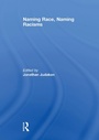Cover: Naming Race, Naming Racisms - Routledge