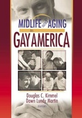 Cover: Midlife and Aging in Gay America - Routledge