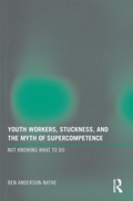 Cover: Youth Workers, Stuckness, and the Myth of Supercompetence - Routledge