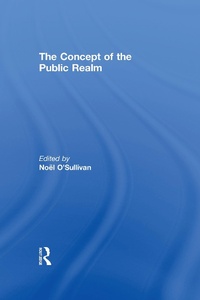 Enlarge image Cover: The Concept of the Public Realm - Routledge
