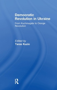 Abbildung von: Democratic Revolution in Ukraine - Routledge