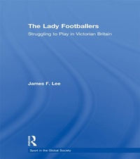 Abbildung von: The Lady Footballers - Routledge