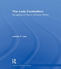 Cover: The Lady Footballers - Routledge