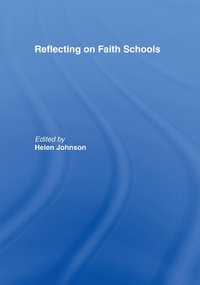 Enlarge image Cover: Reflecting on Faith Schools - Routledge
