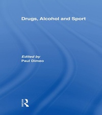Abbildung von: Drugs, Alcohol and Sport - Routledge