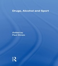 Cover: Drugs, Alcohol and Sport - Routledge