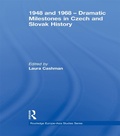 Cover: 1948 and 1968 - Dramatic Milestones in Czech and Slovak History - Routledge