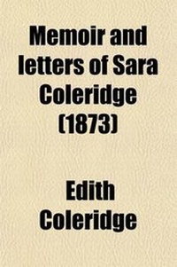 Enlarge image Cover: Memoir and Letters of Sara Coleridge (Volume 1) - General Books