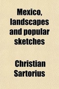 Cover: Mexico, Landscapes and Popular Sketches - General Books