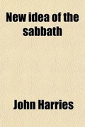 Cover: New Idea of the Sabbath - General Books